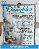 Gift For Daughter Blanket, To My Daughter From Dad My Love You Is Forever Fleece Blanket