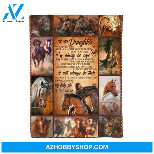 Gift For Daughter Blanket, To My Daughter Horse Love Mom