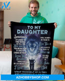 Gift For Daughter Blanket, To My Daughter I Love You My Baby Girl Fleece Blanket