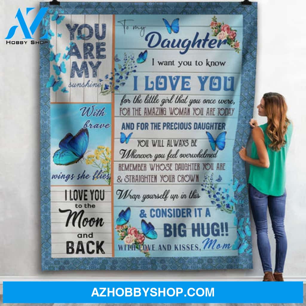 Gift For Daughter Blanket, To My Daughter I Love You To The Moon And Back