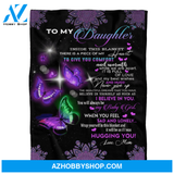 Gift For Daughter Blanket, To My Daughter Inside This Blanket Butterfly Purple Mandala