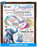 Gift For Daughter Blanket, To My Daughter Inside This Blanket There Is A Piece Of My Heart - Elephant Blanket
