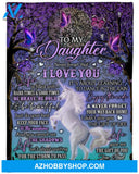 Gift For Daughter Blanket, To My Daughter Never Forget That I Love You Fleece Blanket