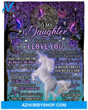 Gift For Daughter Blanket, To My Daughter Never Forget That I Love You Fleece Blanket
