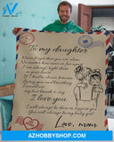 Gift For Daughter Blanket, To My Daughter Never Forget That You Are Alone - Love From Mom