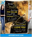 Gift For Daughter Blanket, To My Daughter Never Forget Who You Are - Kisses, Lion Dad