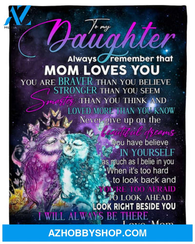 Gift For Daughter Blanket, To my Daughter Owl Colorful Always Remember That Mom Loves You - Love From Mom