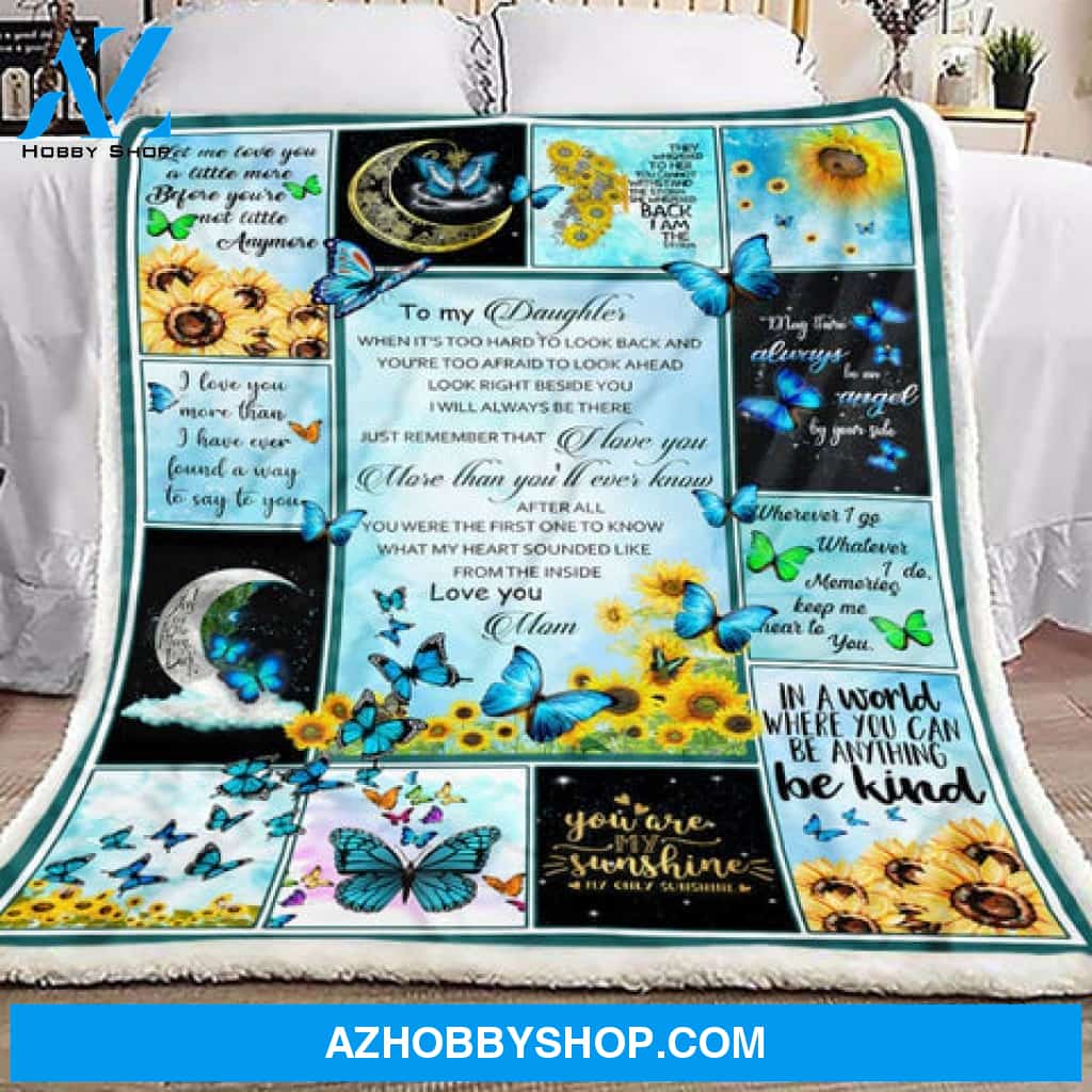 Gift For Daughter Blanket, To My Daughter Sunflower And Butterflies You Are My Sunshine, Love From Mom