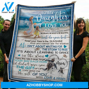 Gift For Daughter Blanket, To My Daughter Walking On The Beach The Gift Of You Gift From Mom Fleece Blanket