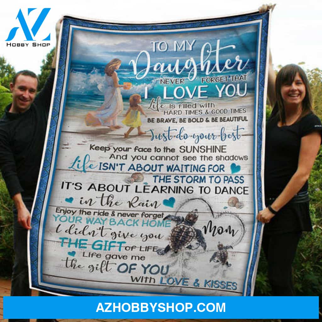 Gift For Daughter Blanket, To My Daughter Walking On The Beach The Gift Of You Gift From Mom Fleece Blanket
