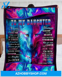 Gift For Daughter Blanket, Wolf To My Daughter Never Forget That I Love You Mom - Love From Mom