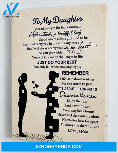 Gift for Daughter from Mom - Black and White - Framed Canvas MD040