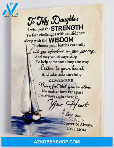 Gift for Daughter from Mom- Sailboat - Framed Canvas Gift MD028