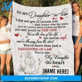 Gift For Daughter-in-law Blanket, To My Daughter-In-Law I Did Not Get To Choose You That Honor Was My Son's