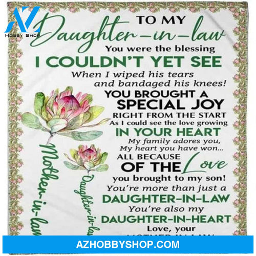 Gift For Daughter In Law Blanket, To My Daughter in Law You Were The Blessing Gifts Blanket