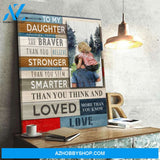 Gift For Daughter To My Daughter Braver Stronger Smarter Canvas