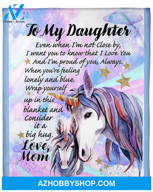 Gift For Daughter, To My Daughter Consider It A Big Hug Blanket