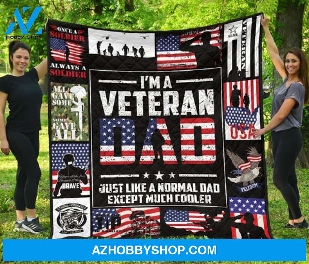 Gift For Father Blanket, I'm A Veteran Dad Just Like A Normal Dad Except Much Cooler Fleece Blanket