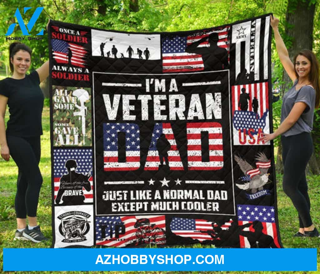 Gift For Father Blanket, I'm A Veteran Dad Just Like A Normal Dad Except Much Cooler Fleece Blanket