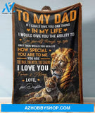 Gift For Father Blanket, Lion To My Dad I Love You Forever & Always - Love From Daughter