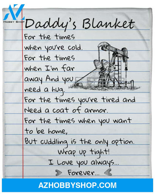 Gift For Father Blanket, Oilfield Dad I Love You Always Forever Blanket