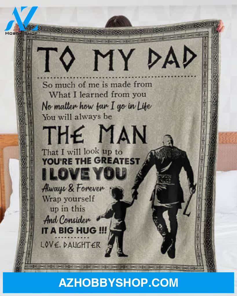 Gift For Father Blanket, To My Dad - Viking - I Love You Always And Forever Blanket Gift For Dad