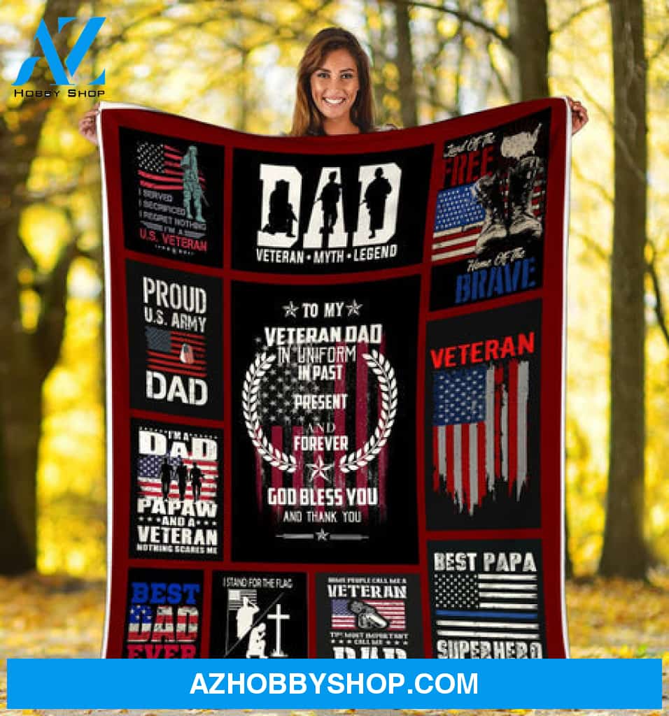 Gift For Father Blanket, To My Veteran Dad Veteran Myth Legend