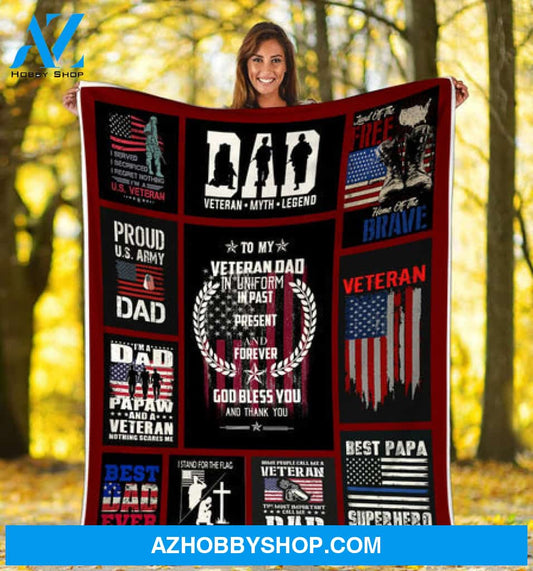 Gift For Father Blanket, To My Veteran Dad Veteran Myth Legend