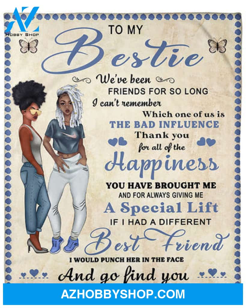 Gift For Friend Blanket, Happiness Best Friend Thank You To My Bestie