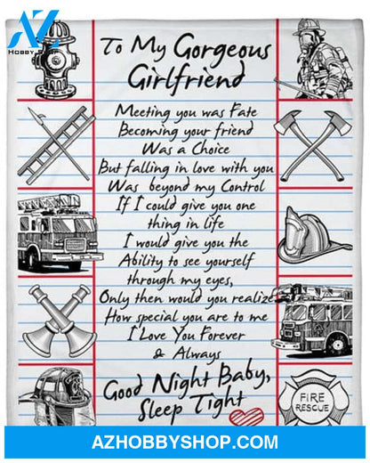 Gift For Girlfriend Blanket, Firefighter To My Gorgeous Girlfriend Good Night Baby Sleep Tight - Love From Boyfriend