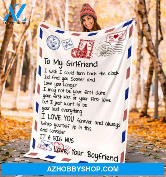 Gift For Girlfriend Blanket, Love Mail To My Girlfriend I Love You Forever And Always From Boyfriend