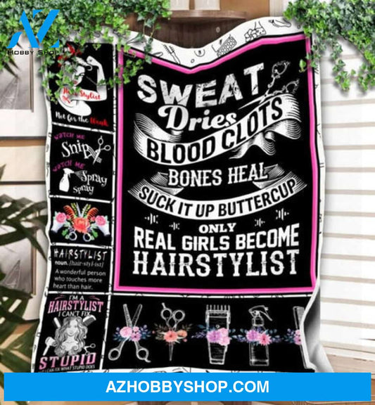 Gift For Girlfriend Blanket, Only Real Girls Become Hairstylist Gift Fleece Blanket