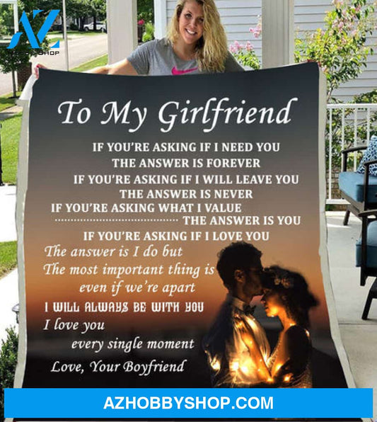 Gift For Girlfriend Blanket, To My Girlfriend I Love You Every Single Moment Fleece Blanket