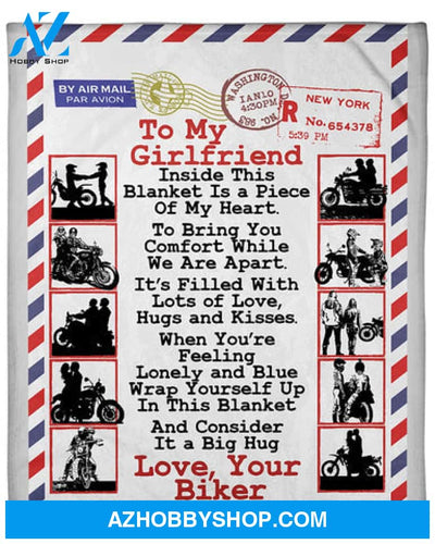 Gift For Girlfriend, Letter To My Girlfriend Inside This Blanket Is A Piece Of My Heart, Motorcycle Couple