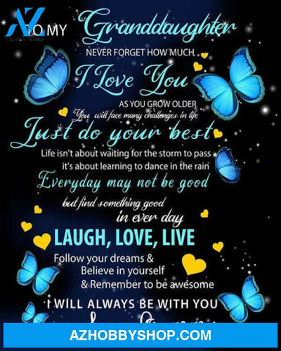 Gift For Granddaughter Blanket, Butterfly To My Granddaughter I Will Always Be With You - Love From Grammy