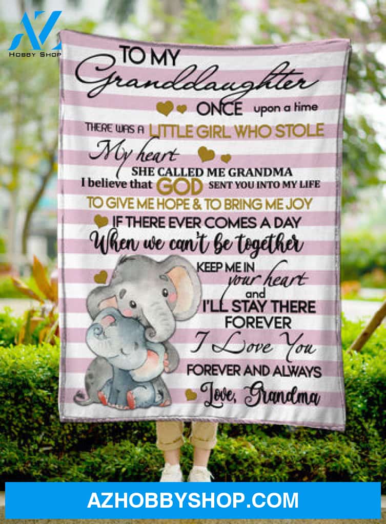 Gift For Granddaughter Blanket, Elephant To My Granddaughter I Love You Forever And Always - Love From Grandma