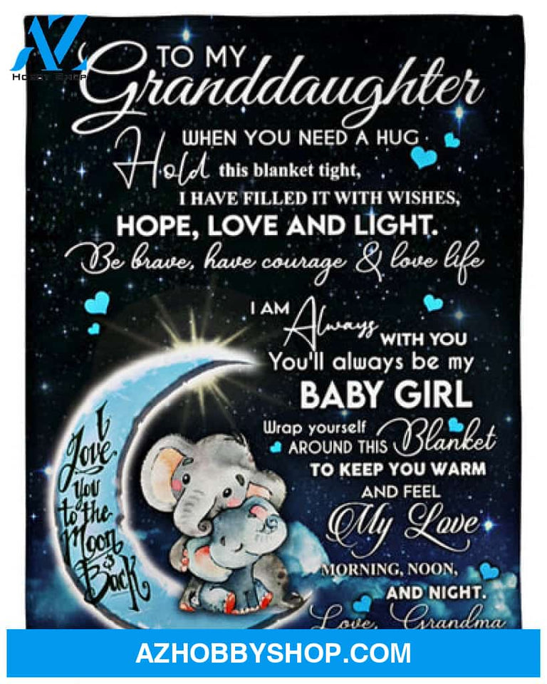 Gift For Granddaughter Blanket, Elephant To My Granddaughter I Love You To The Moon And Back - Love From Grandma