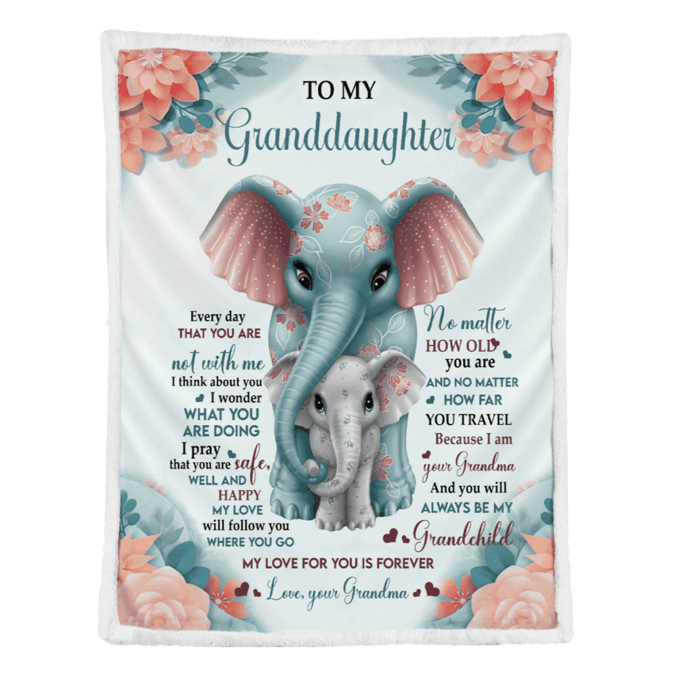 Gift For Granddaughter Blanket, Elephant To My Granddaughter You Will Always Be My Grandchild