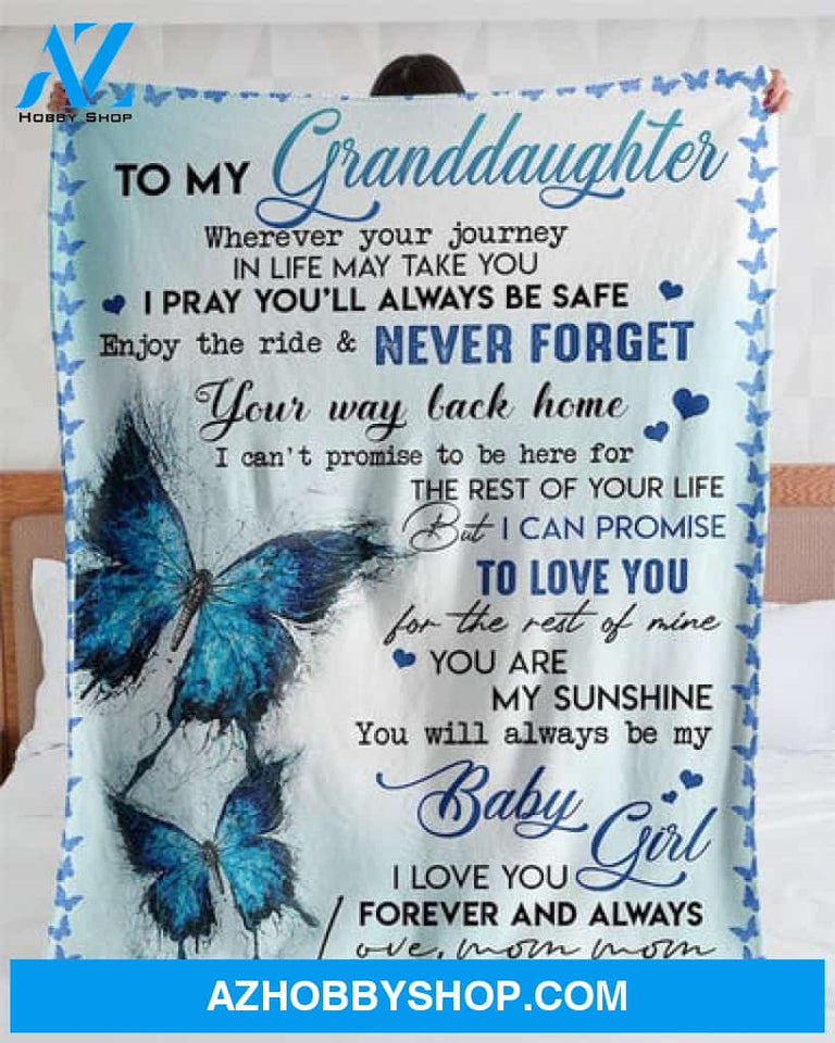 Gift For Granddaughter Blanket, To My Granddaughter Butterfly I Pray You Will Always Be Safe Fleece Blanket