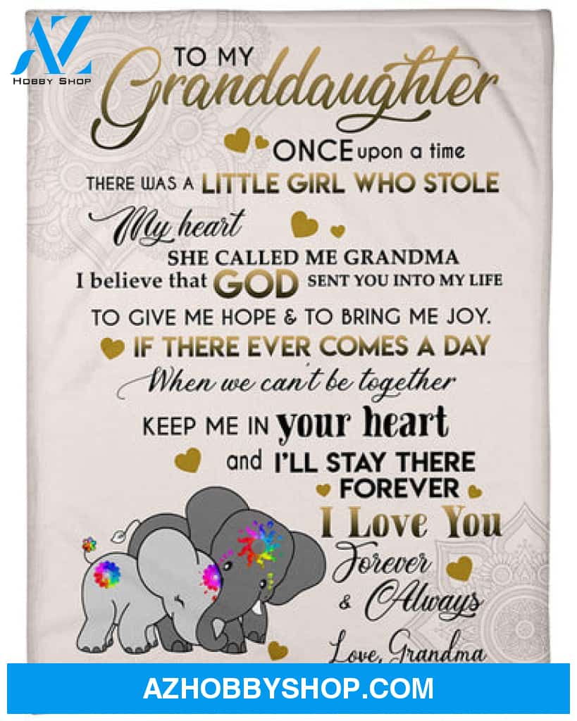 Gift For Granddaughter Blanket, To My Granddaughter I Love You Forever And Always Fleece Blanket