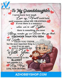 Gift For Granddaughter Blanket, To My Granddaughter I Never Knew How Much Love My Heart Could Hold