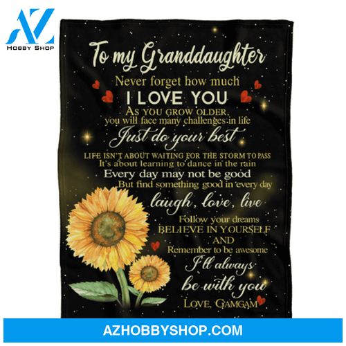 Gift For Granddaughter Blanket, To My Granddaughter Never Forget How Much I Love You