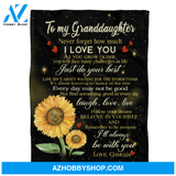 Gift For Granddaughter Blanket, To My Granddaughter Never Forget How Much I Love You