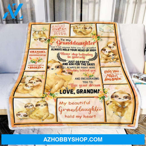 Gift For Granddaughter Blanket, To My Granddaughter Sloth Never Stop Believing In Yourself - Love From Grandma