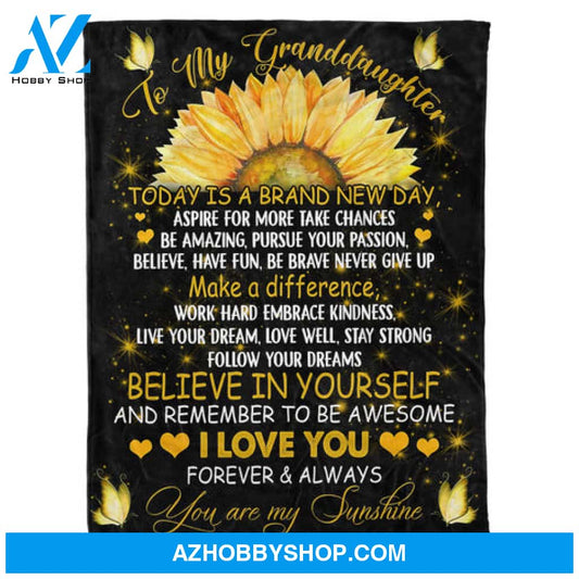 Gift For Granddaughter Blanket, To my Granddaughter Sunflower Believe In Yourself And Remember To Be Awesome