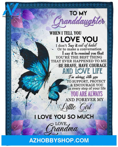 Gift For Granddaughter Blanket, To My Granddaughter Support Protect Encourage You Fleece Blanket