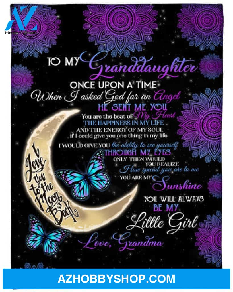 Gift For Granddaughter Blanket, To My Granddaughter You Are My Sunshine