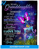 GIft For Granddaughter Blanket, To My Granddaughter You Will Always Be My Baby Girl Fleece Blanket