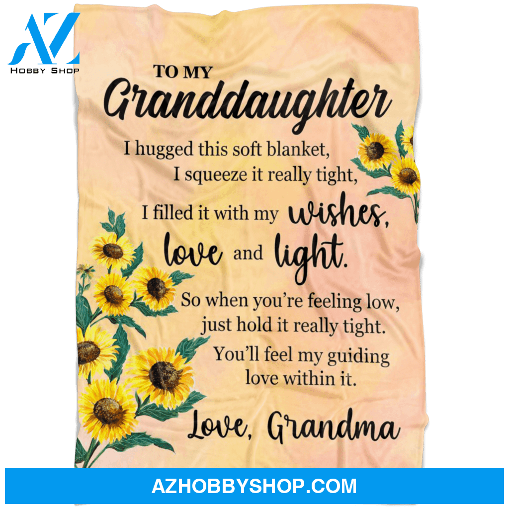 Gift For Granddaughter I Filled This Fleece Blanket With My Wishes Fleece Blanket