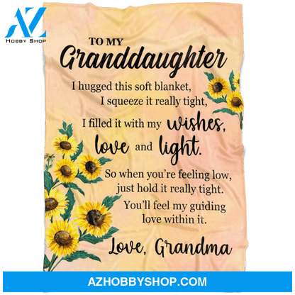 Gift For Granddaughter I Filled This Fleece Blanket With My Wishes Fleece Blanket